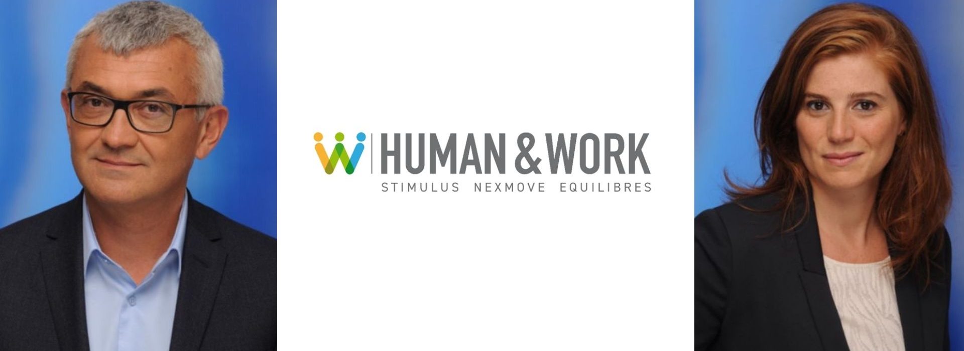 Le groupe Human & Work étoffe son équipe dirigeante avec l’arrivée d’un Directeur Associé et d’une Directrice de la Communication Thomas Germain et Anne-Laure Bellon